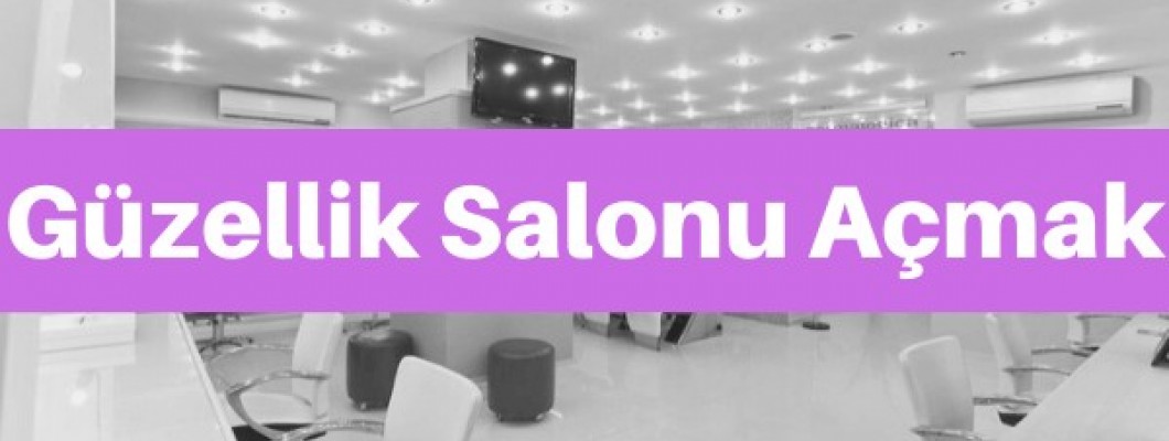 Güzellik Merkezi - Güzellik Salonu Kurulumu